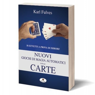 Nuevos juegos automáticos de cartas mágicas - Karl Fulves